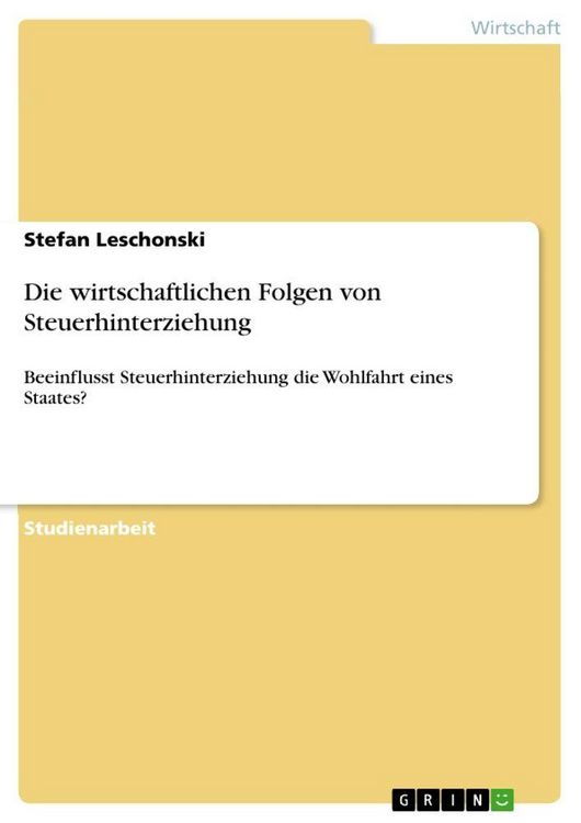 Produktbild: Die wirtschaftlichen Folgen von Steuerhinterziehung