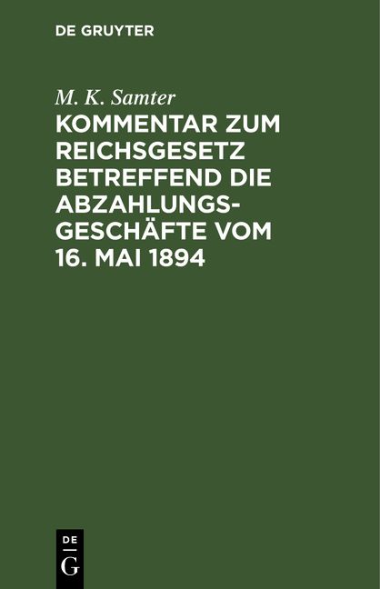 Produktbild: Kommentar zum Reichsgesetz betreffend die Abzahlungsgesch&auml;fte vom 16. Mai 1894