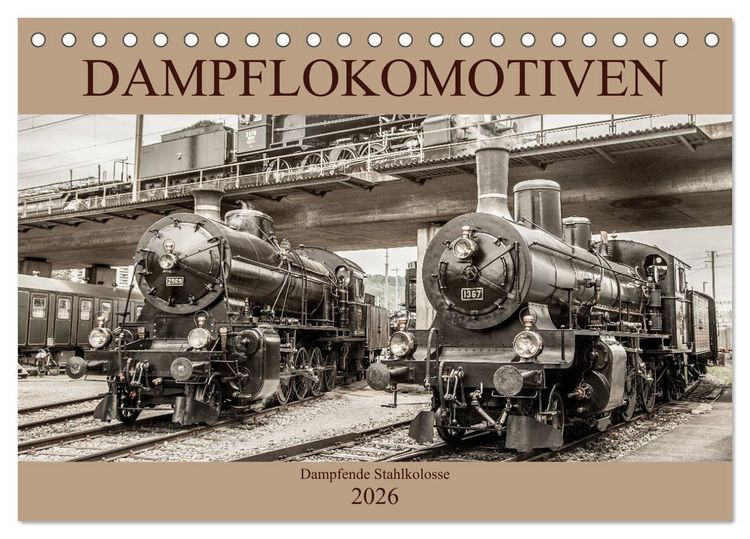Produktbild: Dampflokomotiven - dampfende Stahlkolosse (Tischkalender 2026 DIN A5 quer), CALVENDO Monatskalender