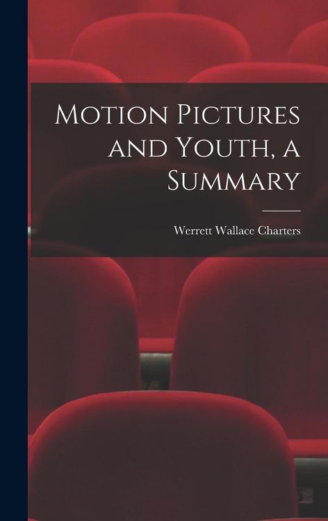 Produktbild: Motion Pictures and Youth, a Summary