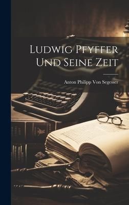 Produktbild: Ludwig Pfyffer Und Seine Zeit