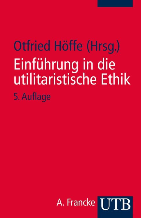 Produktbild: Einf&uuml;hrung in die utilitaristische Ethik
