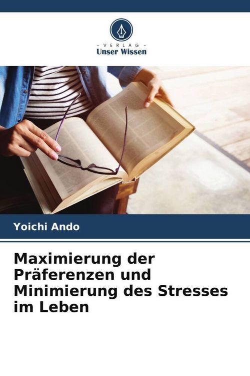 Produktbild: Maximierung der Pr&auml;ferenzen und Minimierung des Stresses im Leben
