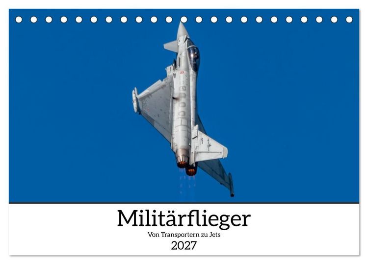 Produktbild: Milit&auml;rflieger (Tischkalender 2027 DIN A5 quer), CALVENDO Monatskalender