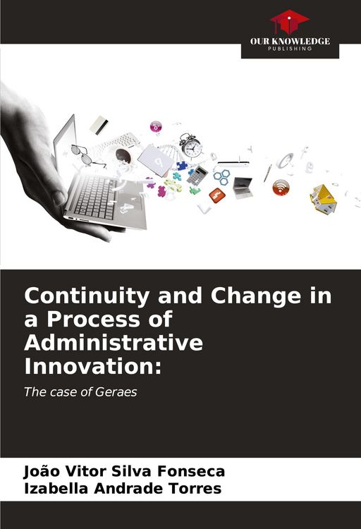 Produktbild: Continuity and Change in a Process of Administrative Innovation: