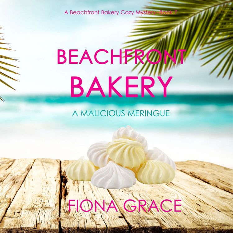 Produktbild: Beachfront Bakery: A Malicious Meringue (A Beachfront Bakery Cozy Mystery&mdash;Book 7)