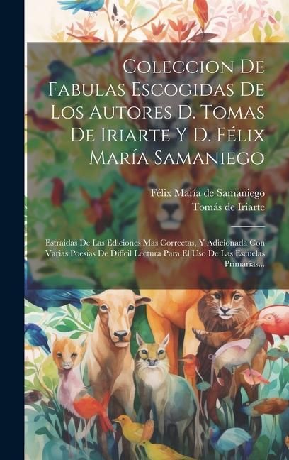 Produktbild: Coleccion De Fabulas Escogidas De Los Autores D. Tomas De Iriarte Y D. F&eacute;lix Mar&iacute;a Samaniego