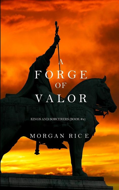 Produktbild: A Forge of Valor (Kings and Sorcerers--Book 4)