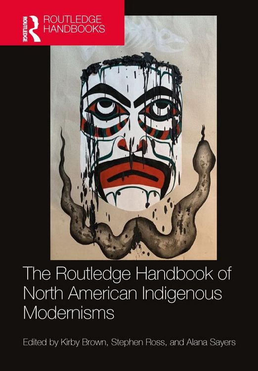Produktbild: The Routledge Handbook of North American Indigenous Modernisms