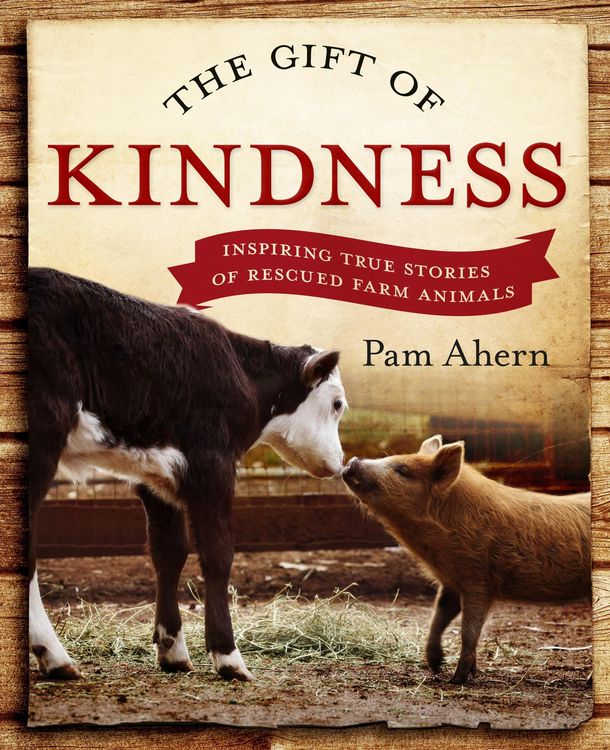 Produktbild: The Gift of Kindness: Inspiring True Stories of Rescued Farm Animals