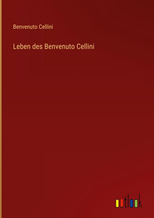 Produktbild: Leben des Benvenuto Cellini