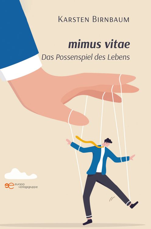 Bild vom Artikel Mimus Vitae – das Possenspiel des Lebens vom Autor Karsten Birnbaum