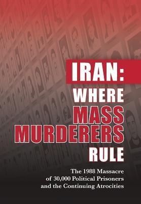 Produktbild: Iran: Where Mass Murderers Rule