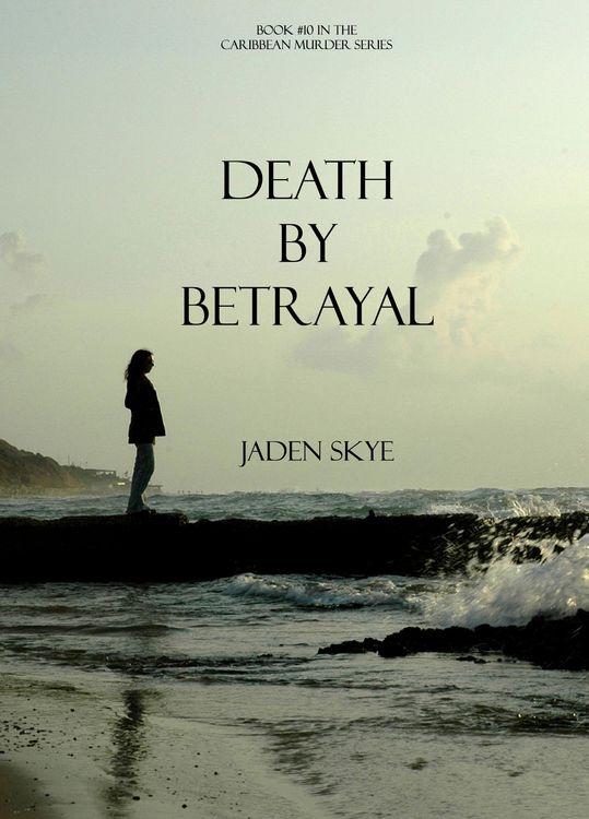 Produktbild: Death by Betrayal (Book #10 in the Caribbean Murder series)