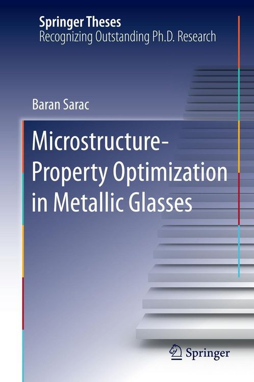 Produktbild: Microstructure-Property Optimization in Metallic Glasses