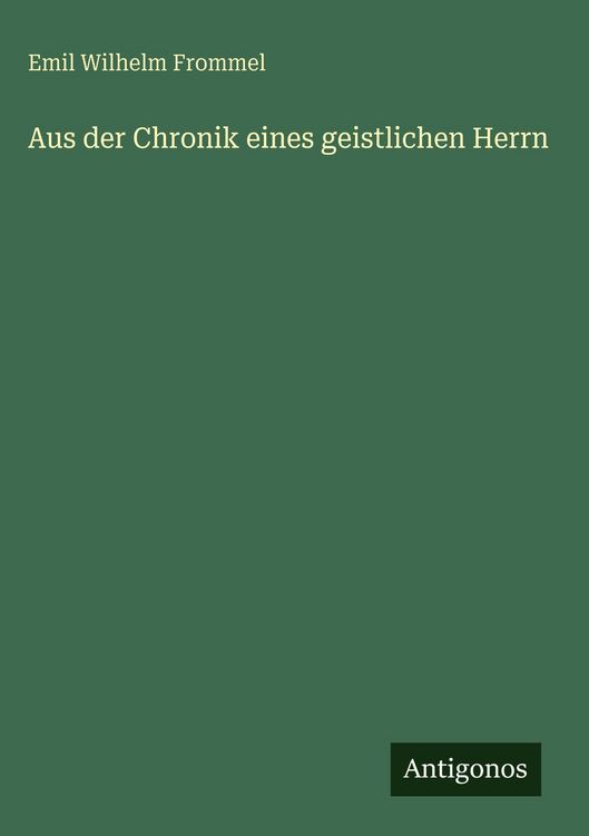 Produktbild: Aus der Chronik eines geistlichen Herrn