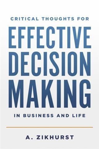 Produktbild: Critical Thoughts for Effective Decision Making in Business and Life