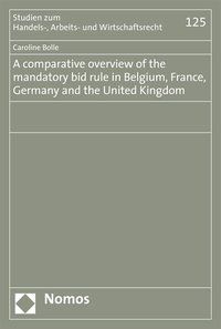 Produktbild: A comparative overview of the mandatory bid rule in Belgium, France, Germany and the United Kingdom