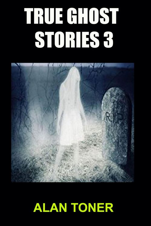 Produktbild: True Ghost Stories 3 (100 True Ghost Stories, #3)