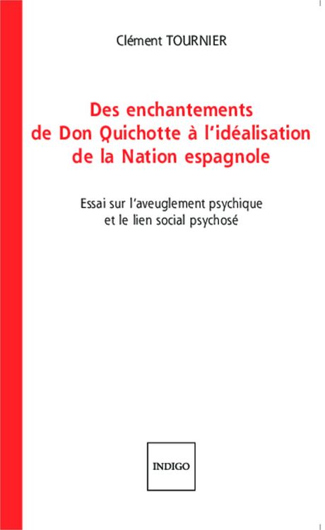 Produktbild: Des enchantements de Don Quichotte &agrave; l'id&eacute;alisation de la Nation espagnole
