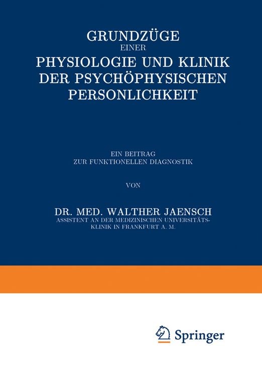 Produktbild: Grundz&uuml;ge einer Physiologie und Klinik der Psychophysischen Pers&ouml;nlichkeit