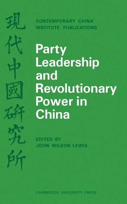 Produktbild: Party Leadership and Revolutionary Power in China