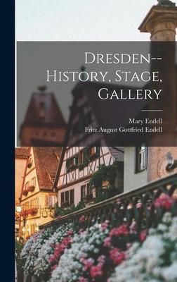 Produktbild: Dresden--history, Stage, Gallery