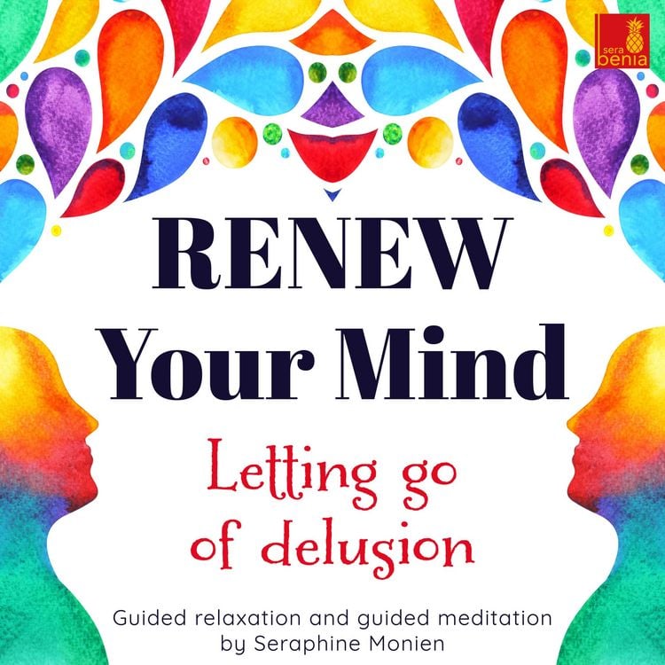 Produktbild: Renew your mind - Letting go of delusion