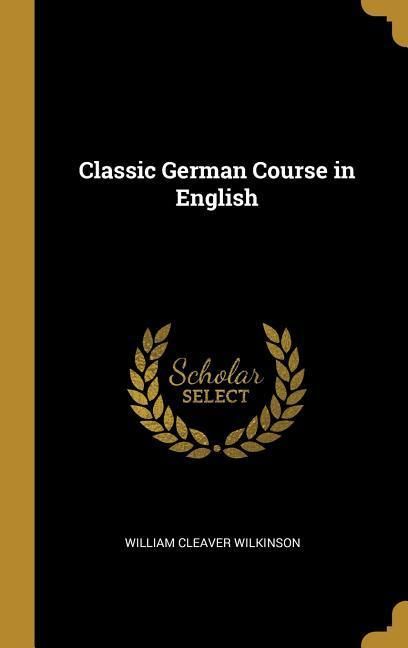 Produktbild: Classic German Course in English