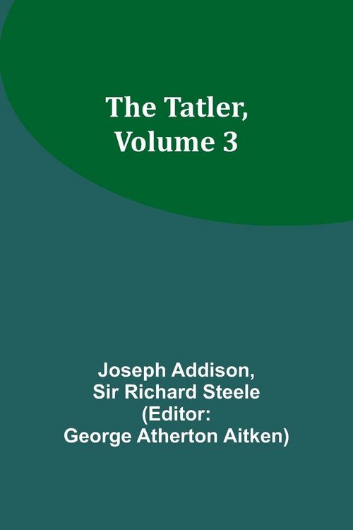 Produktbild: The Tatler, Volume 3