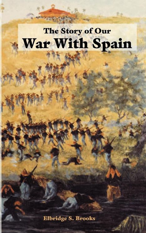 Produktbild: The Story of Our War with Spain