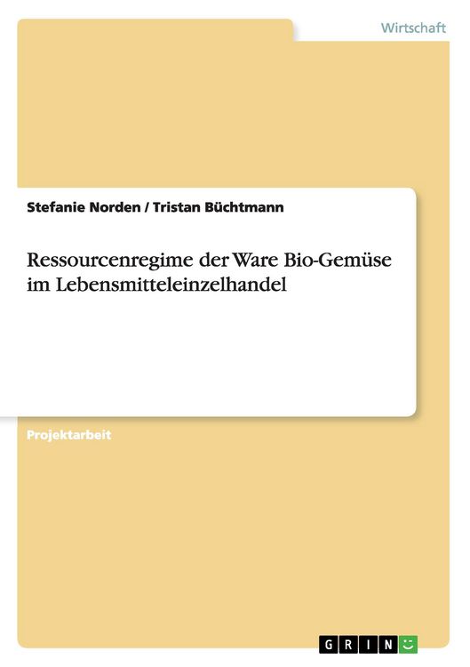 Produktbild: Ressourcenregime der Ware Bio-Gem&uuml;se im Lebensmitteleinzelhandel