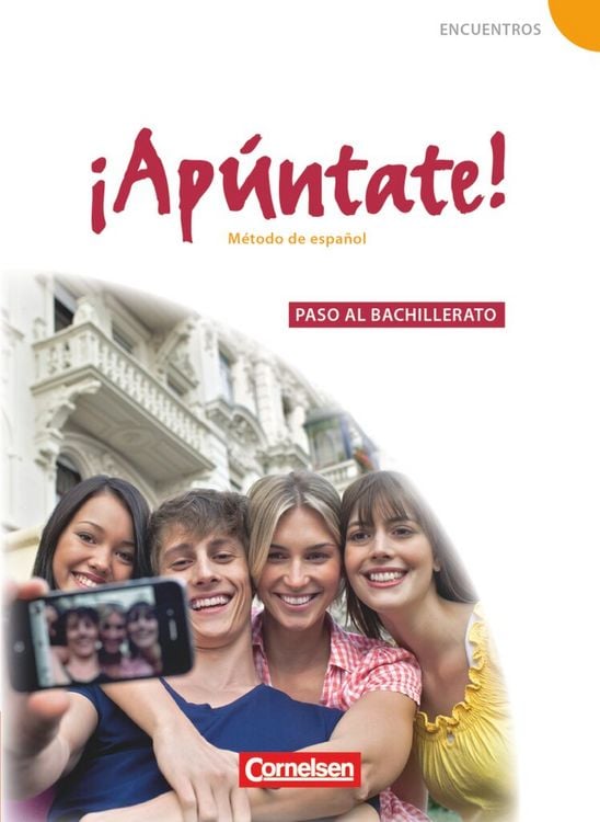 Produktbild: &iexcl;Ap&uacute;ntate! - Spanisch als 2. Fremdsprache - Ausgabe 2008 - Paso al bachillerato