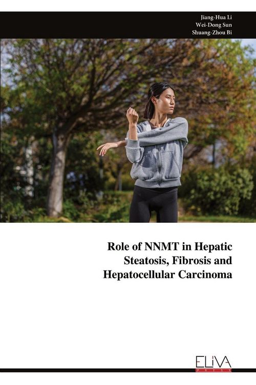 Produktbild: Role of NNMT in Hepatic Steatosis, Fibrosis and Hepatocellular Carcinoma