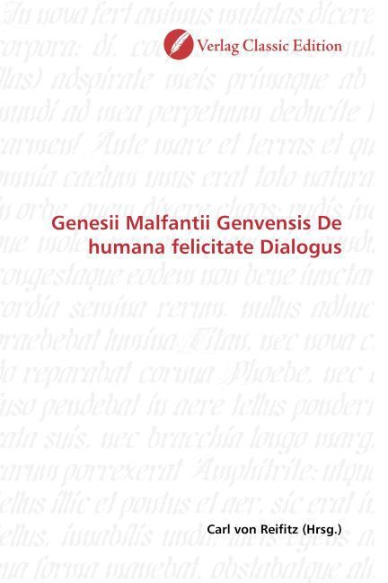 Produktbild: Genesii Malfantii Genvensis De humana felicitate Dialogus