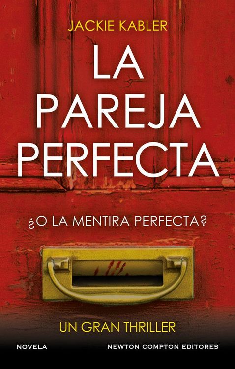 Produktbild: La pareja perfecta. El fen&oacute;meno del thriller psicol&oacute;gico brit&aacute;nico. Un mill&oacute;n de ejemplares vendidos.