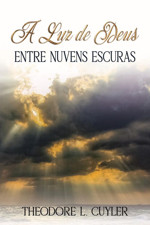 Produktbild: A Luz de Deus entre Nuvens Escuras