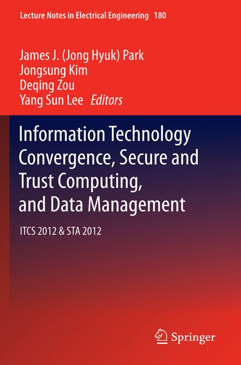 Produktbild: Information Technology Convergence, Secure and Trust Computing, and Data Management
