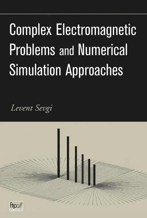 Produktbild: Complex Electromagnetic Problems and Numerical Simulation Approaches