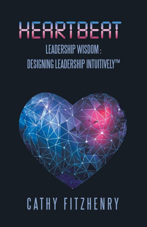 Produktbild: HEARTBEAT LEADERSHIP WISDOM: Designing Leadership Intuitively