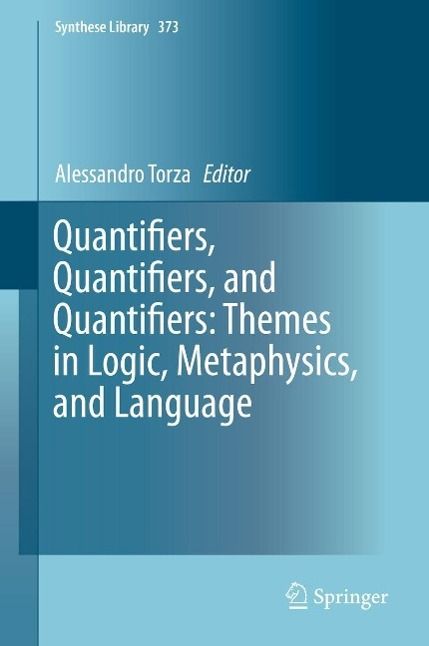 Produktbild: Quantifiers, Quantifiers, and Quantifiers: Themes in Logic, Metaphysics, and Language