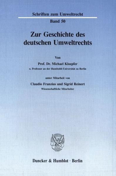 Produktbild: Zur Geschichte des deutschen Umweltrechts.