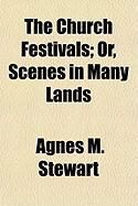 Produktbild: The Church Festivals; Or, Scenes in Many Lands