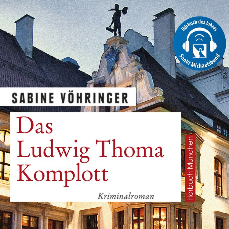 Bild vom Artikel Das Ludwig Thoma Komplott vom Autor Sabine Vöhringer