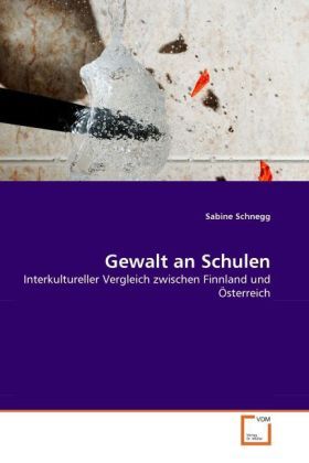 Produktbild: Schnegg, S: Gewalt an Schulen