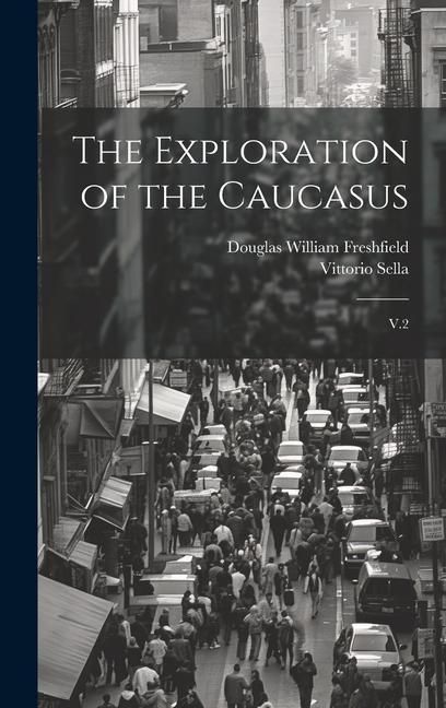 Produktbild: The Exploration of the Caucasus