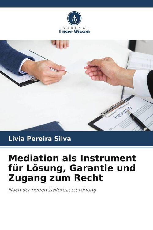 Produktbild: Mediation als Instrument f&uuml;r L&ouml;sung, Garantie und Zugang zum Recht