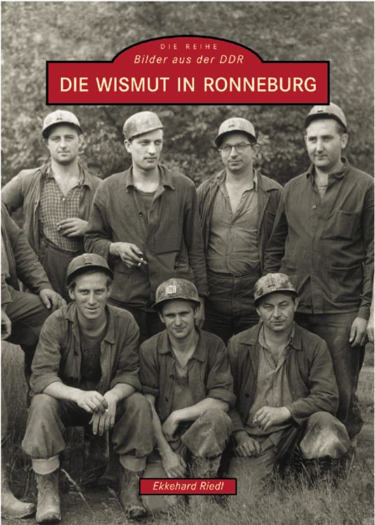 Produktbild: Die Wismut in Ronneburg