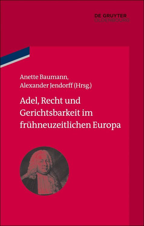 Produktbild: Adel, Recht und Gerichtsbarkeit im fr&uuml;hneuzeitlichen Europa