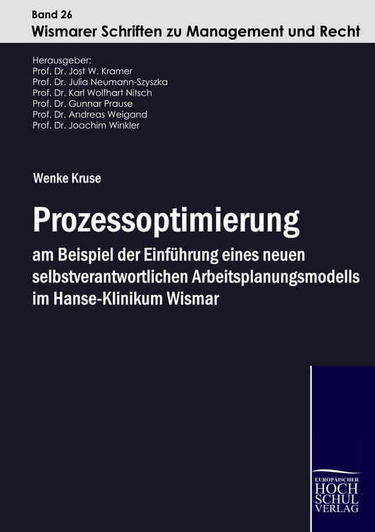 Produktbild: Prozessoptimierung am Beispiel der Einf&uuml;hrung eines neuen selbstverantwortlichen Arbeitsplanungsmodells im Hanse-Klinikum Wismar